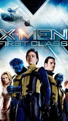  X-MEN:ファーストクラス は、スーパーヒーロー映画の枠を超えた感動と人間ドラマを描き出す傑作！